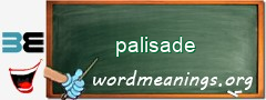 WordMeaning blackboard for palisade